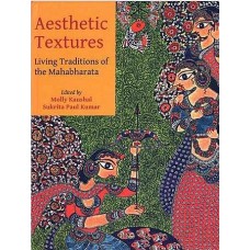 Aesthetic Textures [Living Traditions of the Mahabharata]
